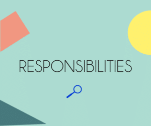 RESPONSIBILITIES